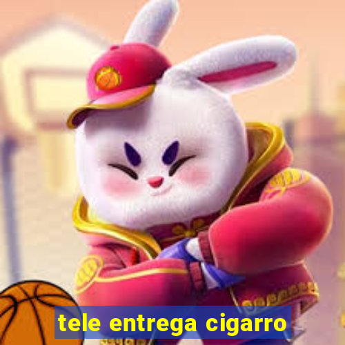 tele entrega cigarro